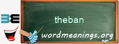 WordMeaning blackboard for theban